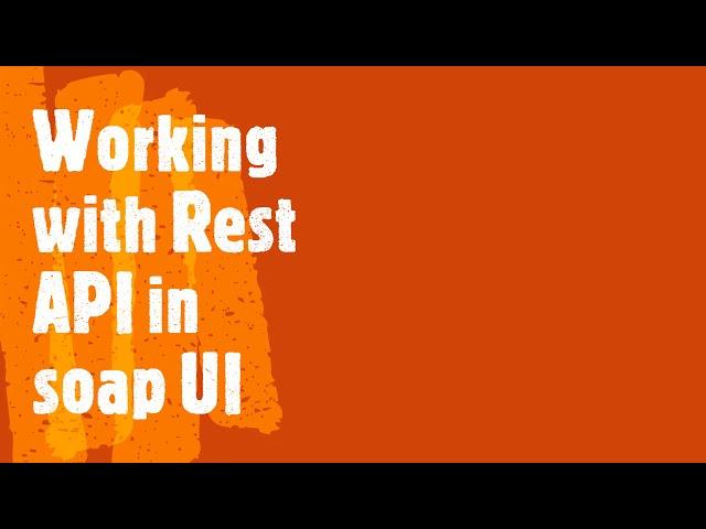 Rest API Automation testing real time examples | Testing Rest API with SOAP UI tool | Coders Camp