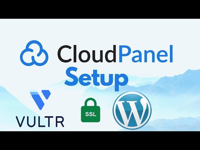 Vultr VPS with CloudPanel Setup [2023]: Setup CloudPanel & Connect Domain