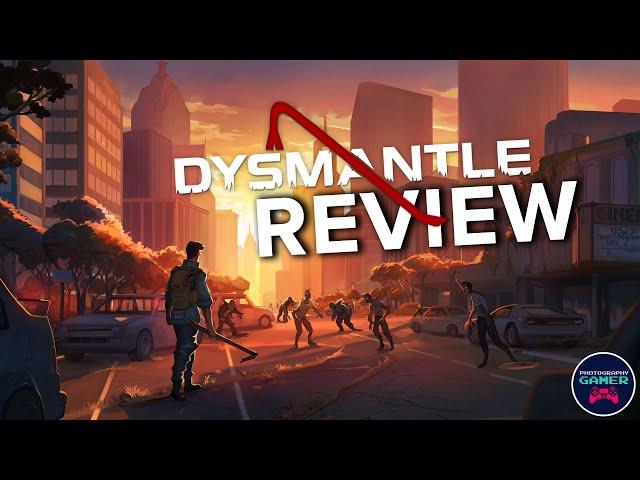 Is DYSMANTLE a waste of time? | REVIEW