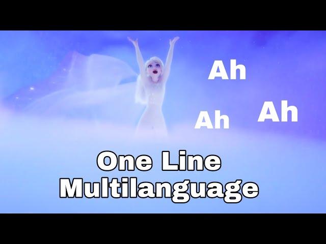 Frozen 2 - Show Yourself "Ah Ah Ah" One-line Multilanguage