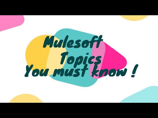 Mulesoft Career Topics You Must Learn !