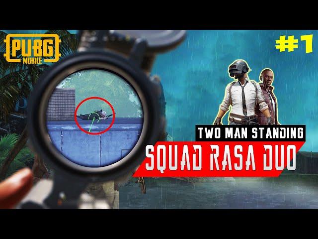 PUBG MOBILE | TWO MAN STANDING | SQUAD RASA DUO!!