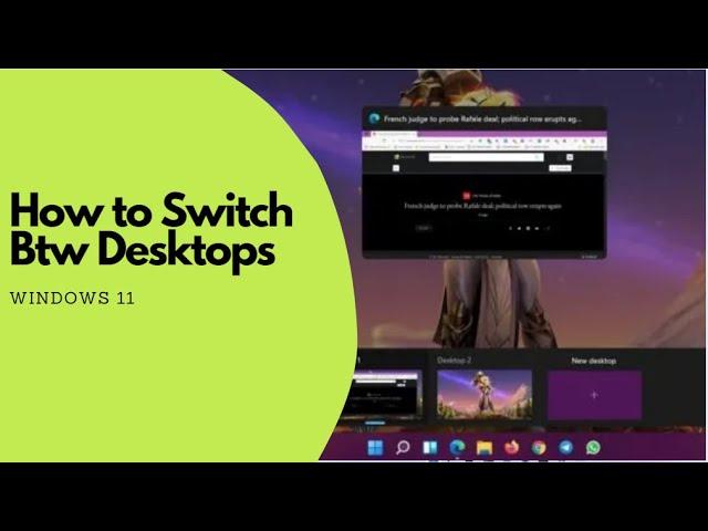 how to switch or use multiple desktops on windows 11