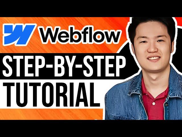 Webflow Full Tutorial for Beginners 2025 (Step-by-Step Guide)