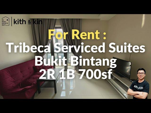 Tribeca Bukit Bintang | KL Downtown |  2BR 700sf | FOR RENT