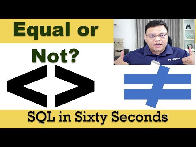 Are Not Equal to Operators Equal to Not In? - SQL in Sixty Seconds 102