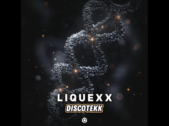 Liquexx - Discotekk- Official