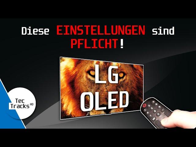 LG OLED: Diese EINSTELLUNGEN sind PFLICHT! | Für Einsteiger! |