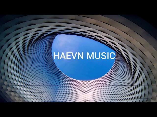 HAEVN MUSIC Playlist