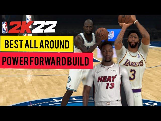 NBA 2K22 BEST ALL AROUND POWER FORWARD BUILD