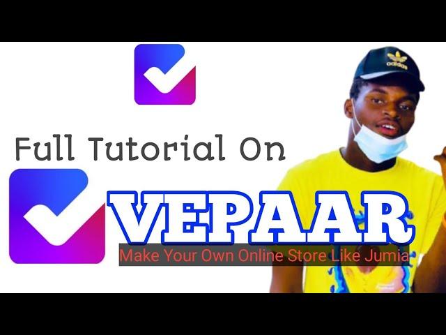 Vepaar Tutorial, From Start to Finish||