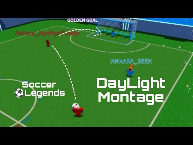 Soccer Legends DayLight Montage