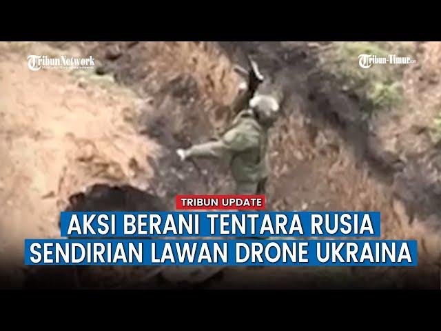 VIRAL! Aksi Heroik Tentara Rusia Lawan Drone Ukraina Hingga Gugur dalam Keabadian