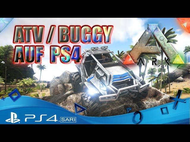 ARK PS4 ATV / BUGGY - PATCH 509 . CHEAT BUGGY ARK PS4