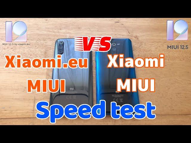 Xiaomi MIUI vs Xiaomi.eu MIUI speed test