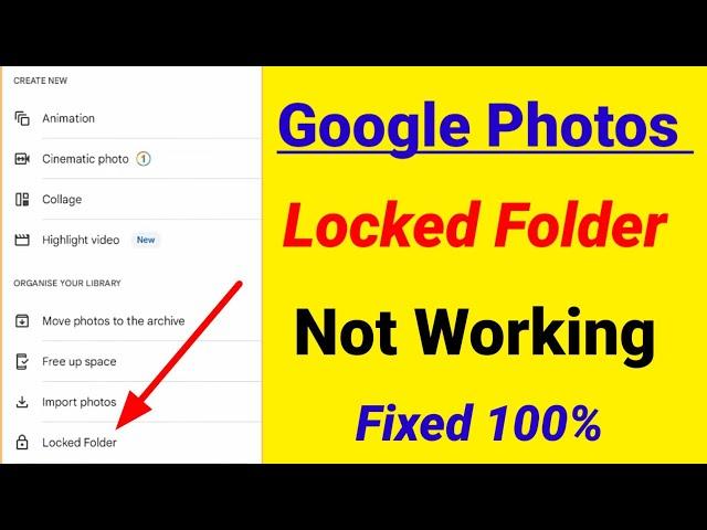 Google Photos Locked Folder Not Showing Problem Solve