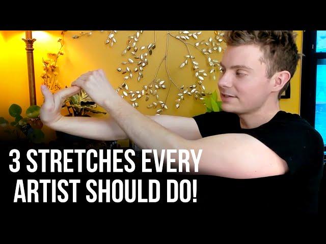 3 Stretches Every Artist Should Do!