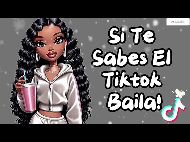  SI TE SABES EL TIKTOK BAILA - 2024 