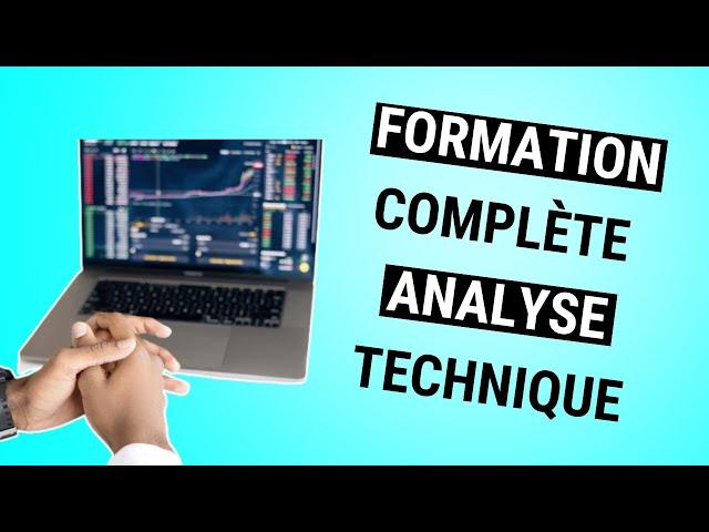 Apprendre l’analyse technique de A a Z !