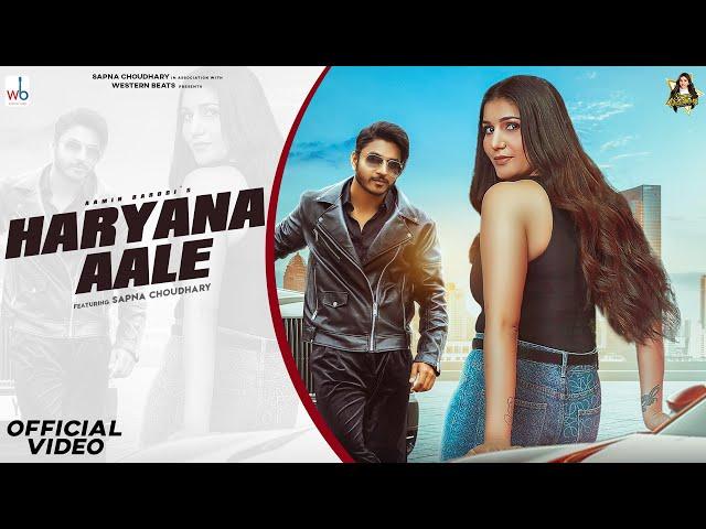 Sapna choudhary | Haryana Aale (Official Video) | Aamin barodi | New Haryanvi Songs Haryanvi 2023