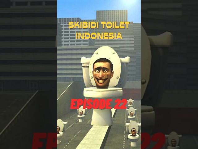 Skibidi toilet indonesia episode22 #skibiditoilet #skibidibopyesyesyes #skibidi #viral #shorts