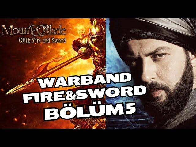 KALİTELİ BİRLİKLER / M&B Fire and Sword Türkçe - Bölüm 5