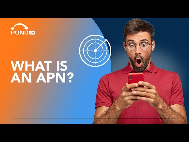 What is an APN: and How to Set it Up for iPhone and Android