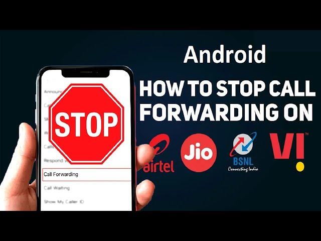 How to stop call forwarding in Android Device