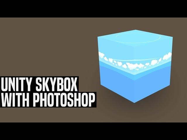 How To Make a Unity Skybox with Photoshop