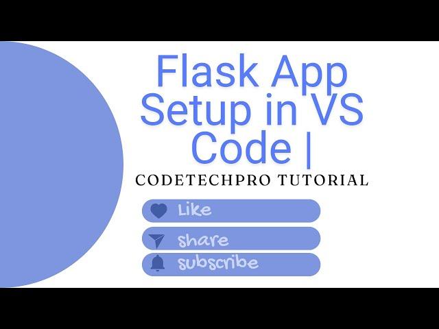 Flask App Setup in VS Code | and Run a Basic App |  CodeTechPro Tutorial