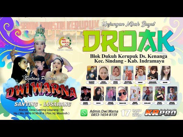 LIVE MALAM | DWI WARNA | UNJUNGAN | MBAH BUYUT DROAK | BLOK DUKUH KERUPUK | 17-JULI-24 | KENANGA