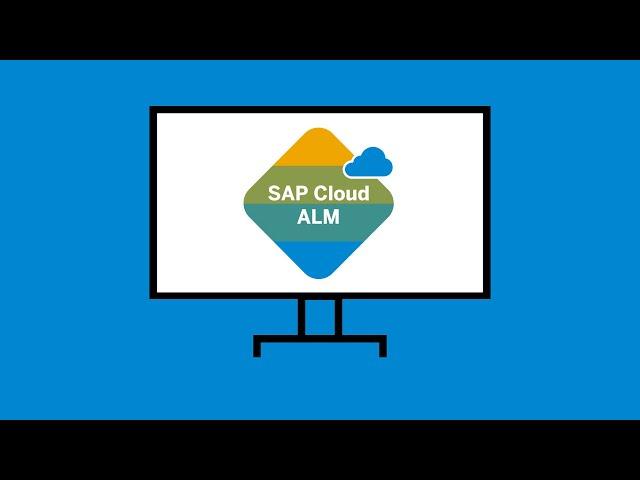 SAP Cloud ALM in a minute