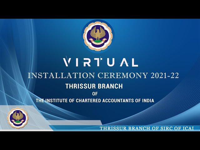 VIRTUAL INSTALLATION CEREMONY OF THE NEW OFFICE BEARERS OF THE BRANCH FOR THE YEAR 2021- 22