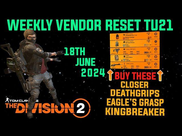 The Division 2 *MUST BUYS* "GREAT WEEKLY VENDOR RESET TU21 (LEVEL 40)" June 18th  2024