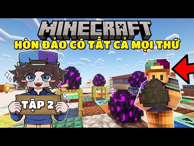 MINECRAFT SINH TỒN TRÊN HÒN ĐẢO CÓ TẤT CẢ MỌI THỨ | TẬP 2 | MÌNH CÓ RẤT NHIỀU TRỨNG RỒNG ENDER !!