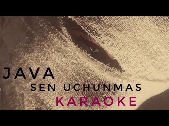 JAVA - Sen uchunmas { Karaoke } 