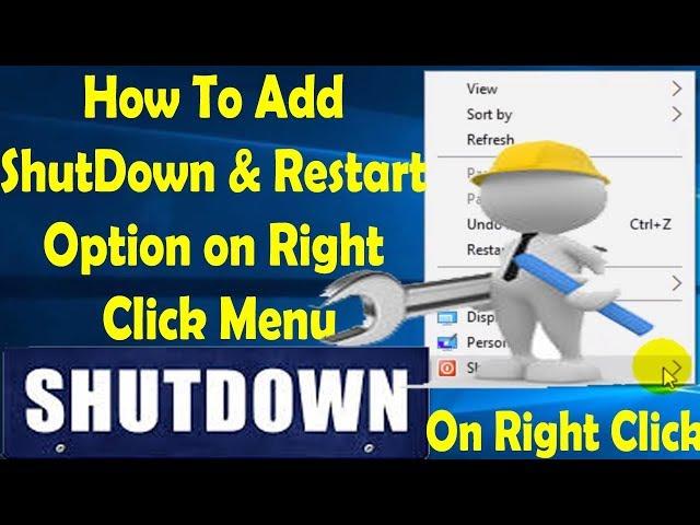 How To Add Shutdown Restart Option on Right Click Menu Windows 10