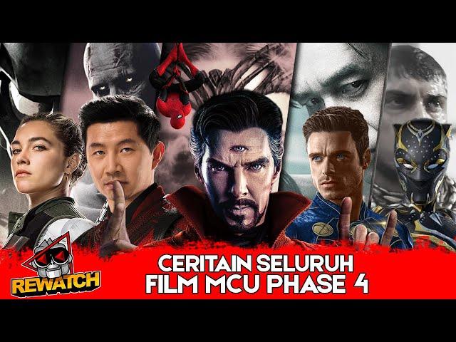 REWATCH MARATHON - SELURUH FILM MCU PHASE 4