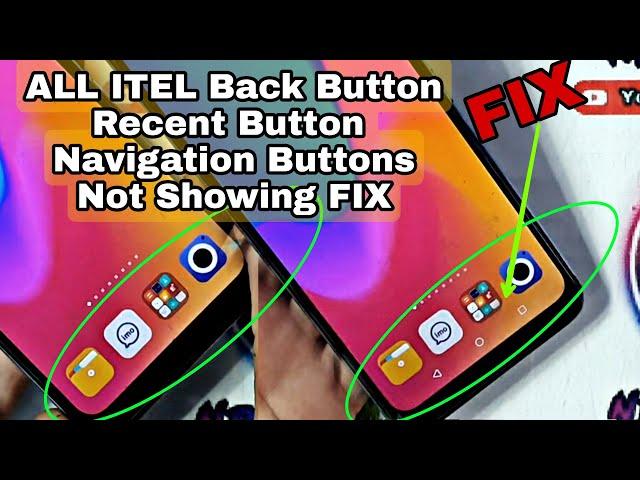 ITEL Mobile Back Button Not Showing FiX OR Navigation Buttons Not Showing FiX