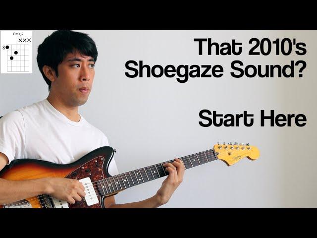 Beginner Shoegaze Lesson: 2010's Chord Progressions + Shapes