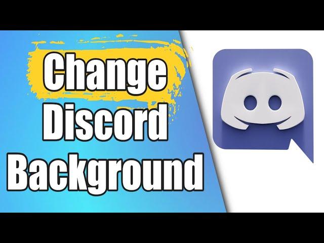 How To Change Discord Background