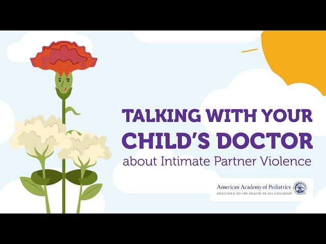 Talking With Your Child’s Doctor About Intimate Partner Violence