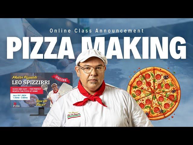 First Online Pizza Making Class with Chef Leo Spizzirri