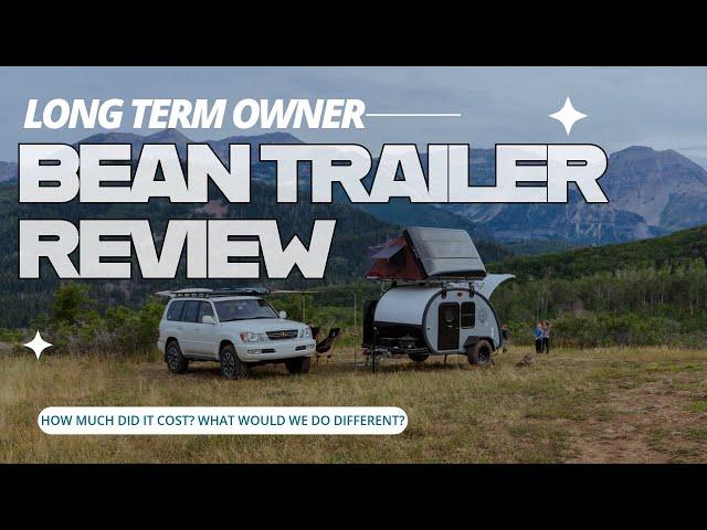 Mean Bean Trailer - long term ownership review!