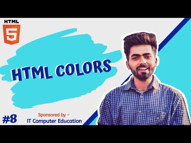 HTML tutorials for Beginners || HTML Colors || Tutorial 8 || by Mayank Dhama