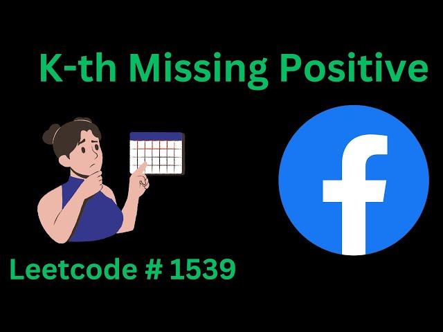 K-TH MISSING POSITIVE NUMBER | LEETCODE 1539 | PYTHON SOLUTION