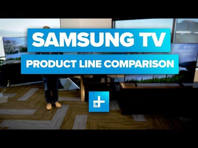 Samsung TV Product Line Comparison