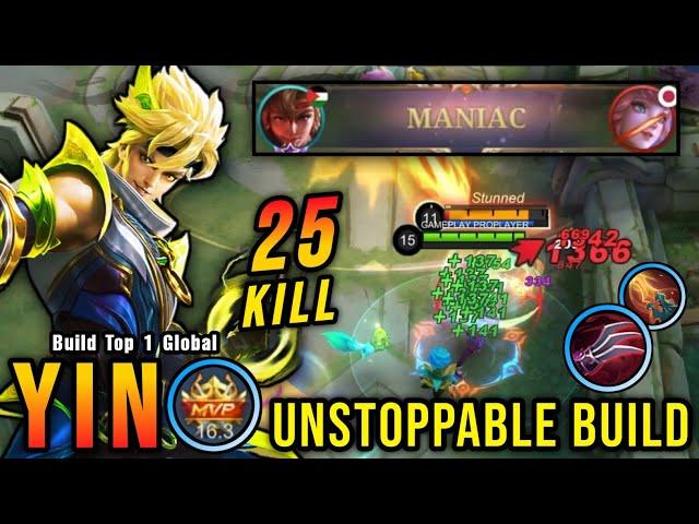 25 Kills No Death!! Unstoppable Yin Build, Almost SAVAGE!! - Build Top 1 Global Yin ~ MLBB