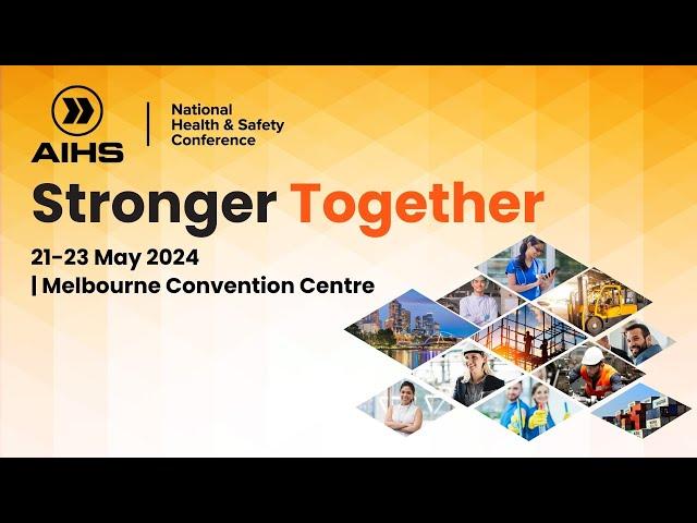 AIHS - National Health and Safety Conference: Stronger Together 2024