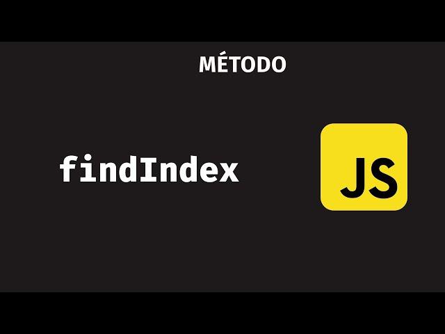 Método findIndex | JavaScript Tutorial